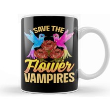 Baskı Dükkanı Save The Flower Vampires Adorable Hummingbird Pun Kupa Bardak Porselen