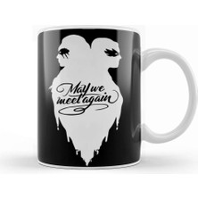 Baskı Dükkanı The 100 May We Meet Again 01 Kupa Bardak Porselen