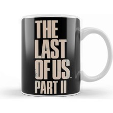 Baskı Dükkanı The Last Of Us Part 2 Kupa Bardak Porselen
