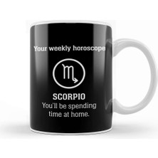 Baskı Dükkanı Your Weekly Horoscope Scorpio Self Isolation Kupa Bardak Porselen