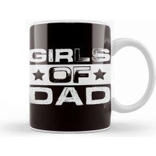 Baskı Dükkanı Girls Of Dad Daughter Papa Father Daddy Stepdad Family Poppa Kupa Bardak Porselen