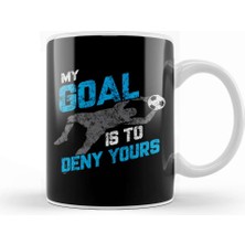 Baskı Dükkanı Vintage My Goal Is To Deny Yours Soccer Goalie Kupa Bardak Porselen