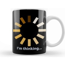 Baskı Dükkanı Funny I'm Thinking Kupa Bardak Porselen