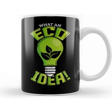 Baskı Dükkanı What An Eco Idea Funny Earth Day Kupa Bardak Porselen