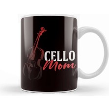 Baskı Dükkanı Cello Mom Cellist Musician Cello Player Mother Orchestra Kupa Bardak Porselen