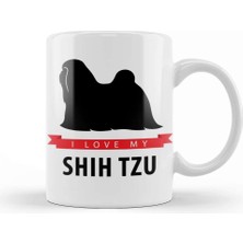Baskı Dükkanı I Love My Shih Tzu Kupa Bardak Porselen