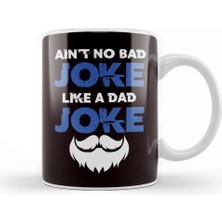 Baskı Dükkanı Bad Dad Joke Father Daddy Stepdad Husband Poppa Father´s Day Kupa Bardak Porselen
