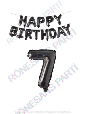 Rönesans Parti Happy Bırthday Siyah Renk Folyo Balon ve Rakam Seti Yaş 7
