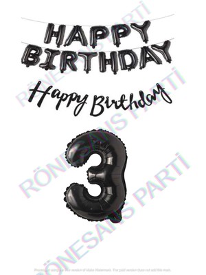 Rönesans Parti Happy Bırthday Siyah Renk Folyo Balon Kaligrafi Banner ve Rakam Seti Yaş 3