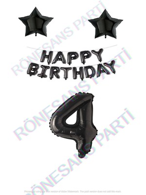 Rönesans Parti Happy Bırthday Siyah Renk Folyo Balon Yıldız Folyo ve Rakam Seti Yaş 4