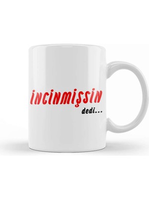 Baskı Dükkanı Incinmişsin Dedi 01 Kupa Bardak Porselen