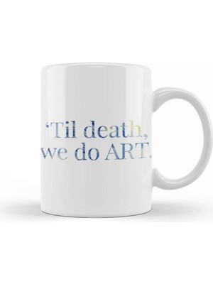Baskı Dükkanı Til Death We Do Art Starry Night Kupa Bardak Porselen