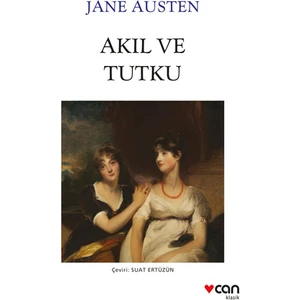 Akıl ve Tutku - Jane Austen