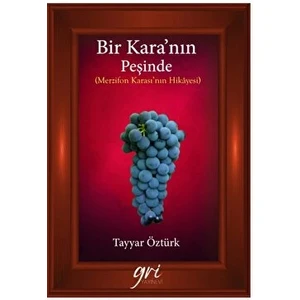 Bir Kara’nın Peşinde Merzifon Karası’nın Hikayesi - Tayyar Öztürk