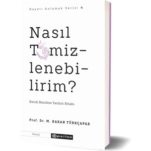 Nasıl Temizlenebilirim - Prof. Dr. M. Hakan Türkçapar