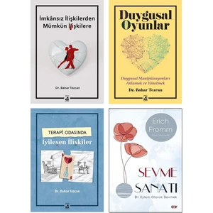 Imkansız İlişkilerden Mümkün İlişkilere - Terapi Odasında Iyileşen İlişkiler - Duygusal Oyunlar - Bahar Tezcan - Sevme Sanatı - 4 Kitap Kişisel Gelişim Seti