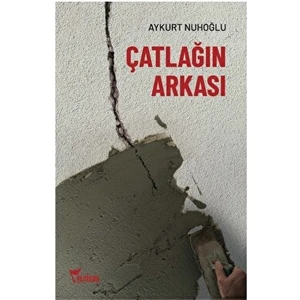 Yazılama Yayınevi Çatlağın Arkası - Aykurt Nuhoğlu