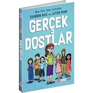 Gerçek Dostlar - Shannon Hale ve Leuyen Pham KTP