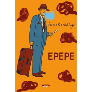 Epepe - Ferenc Karinthy