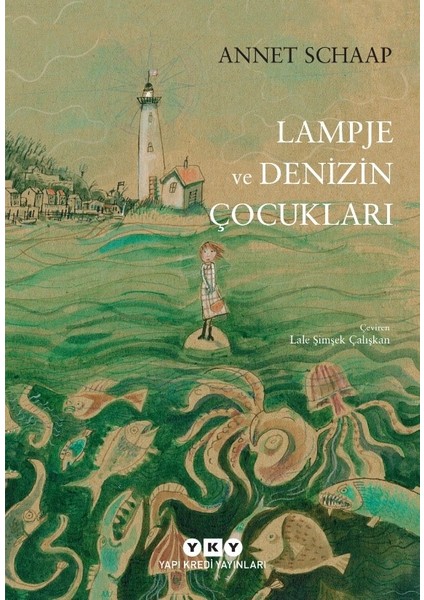 Lampje ve Denizin Çocukları - Annet Schaap