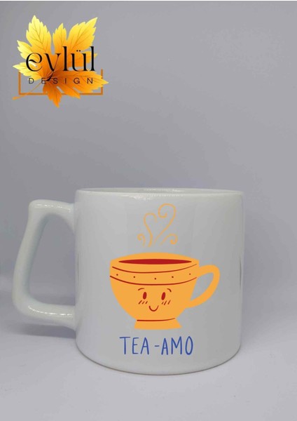 Tea-Amo Yazılı Çay Temalı Özel Tasarım Baskılı Lüks Seramik Kupa Bardak