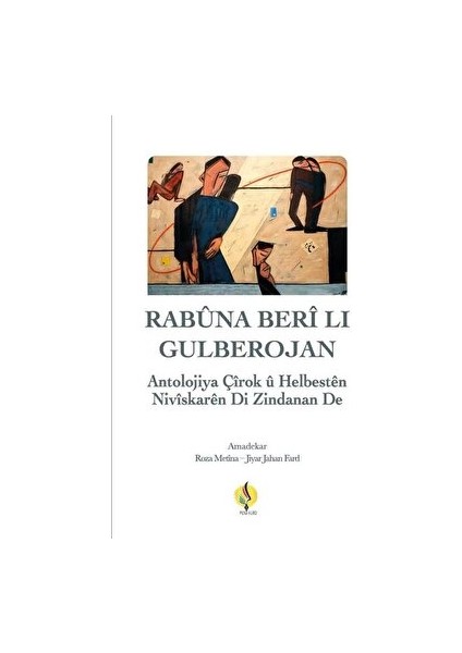 Rabuna Berli'lı Gulberojan - Roza Metina