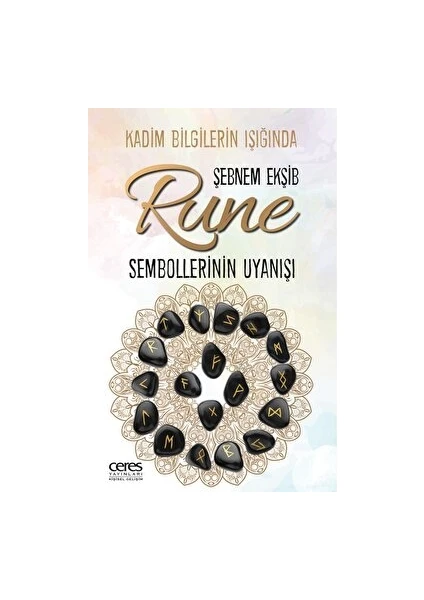 Rune Sembollerinin Uyanışı - Şebnem Ekşib