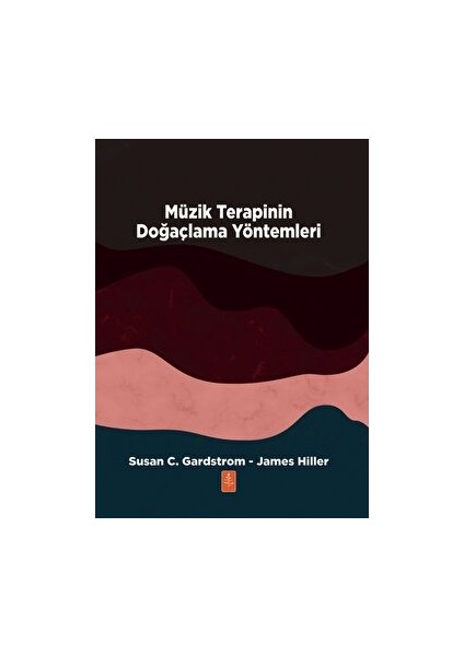 Müzik Terapinin Doğaçlama Yöntemleri - Susan C. Gardstrom