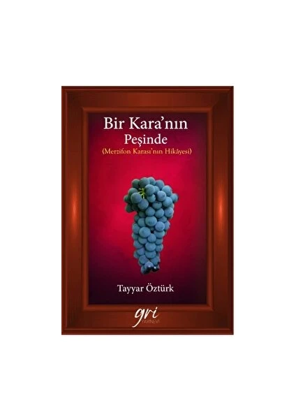 Bir Kara’nın Peşinde Merzifon Karası’nın Hikayesi - Tayyar Öztürk