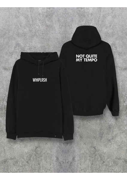Whiplash Not Quite My Tempo Baskılı Kapşonlu Özel Tasarım Hoodie