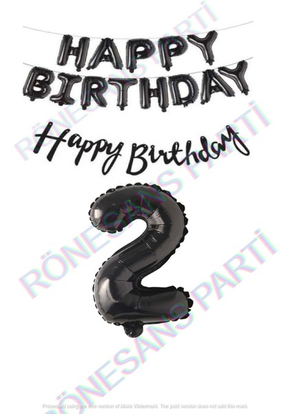Happy Bırthday Siyah Renk Folyo Balon Kaligrafi Banner ve Rakam Seti Yaş 2