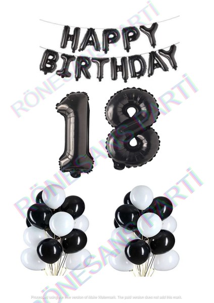 Happy Bırthday Siyah Renk Folyo Balon Latex Balon ve Folyo Rakam Seti Yaş 18