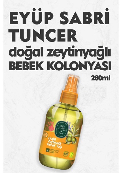 Eyüp Sabri Tuncer Doğal Zeytinyağlı Bebek Yağı 280 ml