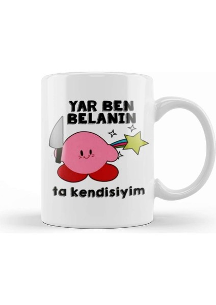 Belalı Civciv Yar Belanın Ta Kendisiyim Kupa Bardak Porselen