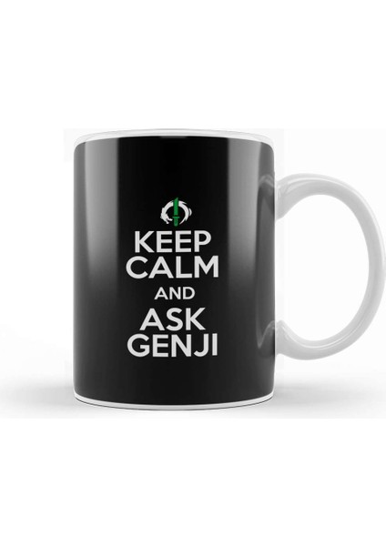 Keep Calm And Ask Genji Overwatch Kupa Bardak Porselen