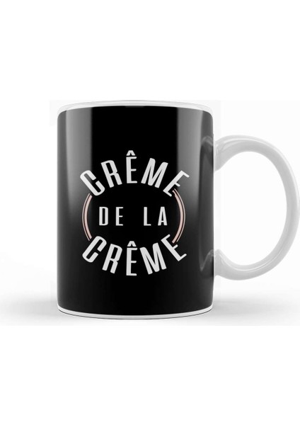 French Slogan Creme De La Creme Kupa Bardak Porselen