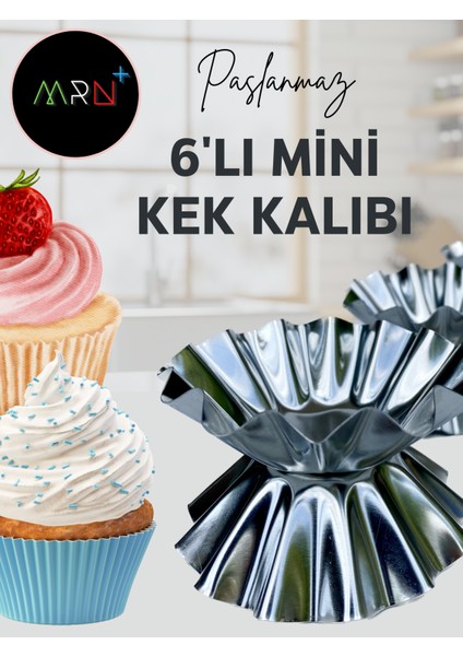 6 Adet Paslanmaz Mini Kek Kalıbı, Cupcake, Tart, Tartolet, Brownie, Topkek, Muffin Kalıbı