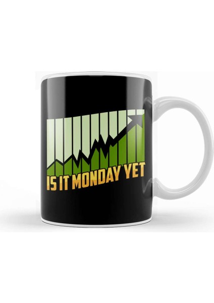 Is It Monday Yet Funny Stock Market Trading Kupa Bardak Porselen