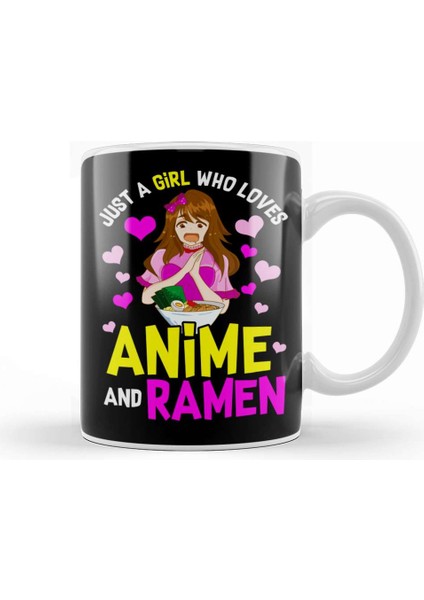 Just A Girl Who Loves Anime And Ramen Funny Foodie Kupa Bardak Porselen