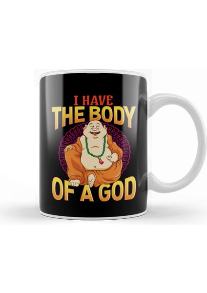 Funny I Have The Body Of A God Buddha Buddhist Pun Kupa Bardak Porselen