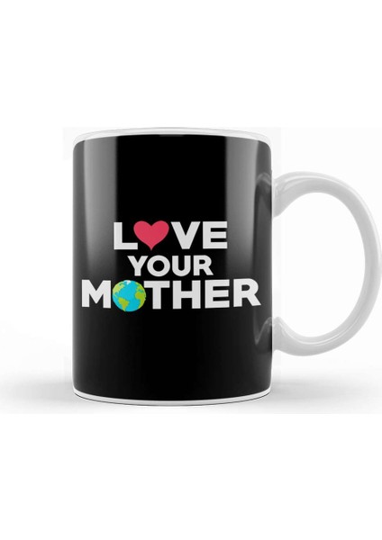 Love Your Mother Earth Hipster Hippie Eco Friendly Kupa Bardak Porselen