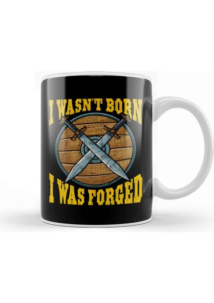 Funny I Wasn T Born I Was Forged Viking Warrior Kupa Bardak Porselen