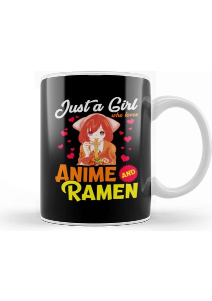 Cute Just A Girl Who Loves Anime & Ramen Foodie Kupa Bardak Porselen
