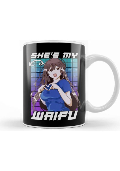 Cute She S My Waifu Anime Girl Kawaii Kupa Bardak Porselen