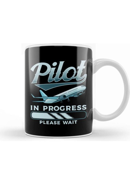 Funny Pilot In Progress Please Wait Airplane Pilot Kupa Bardak Porselen
