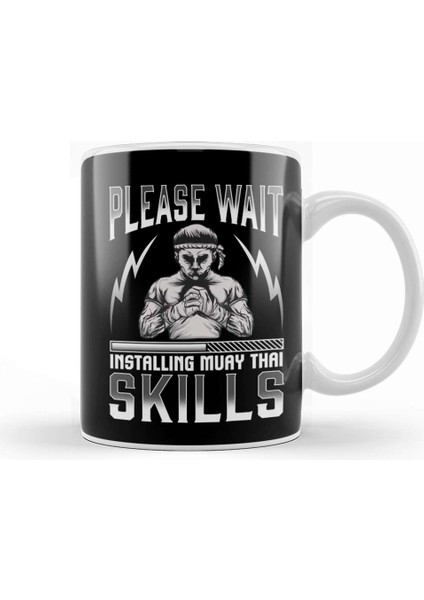 Funny Please Wait Installing Muay Thai Skills Mma Kupa Bardak Porselen