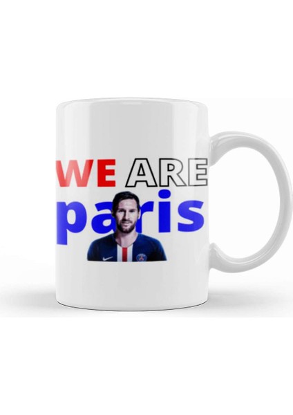 We Are Parıs Leo Messi Kupa Bardak Porselen