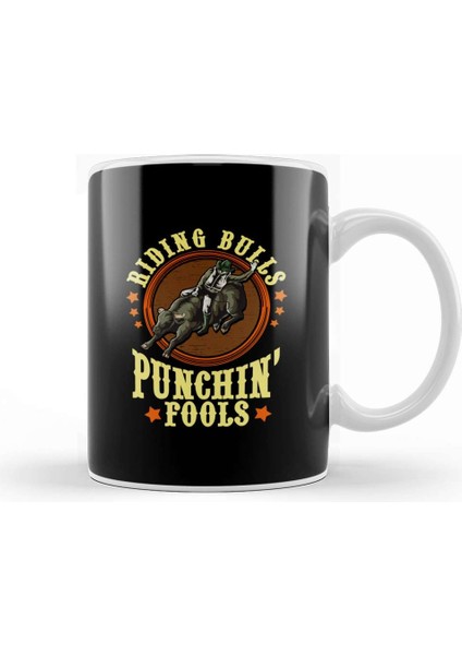 Riding Bulls Punchin' Fools Competitive Bull Rider Kupa Bardak Porselen