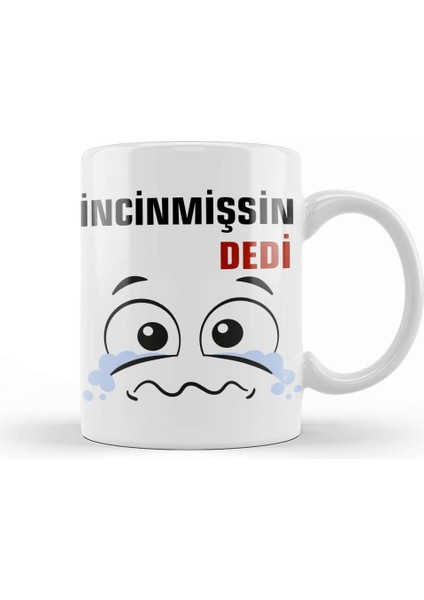 Ne Dedi Incinmişsin Dedi Komik 01 Kupa Bardak Porselen
