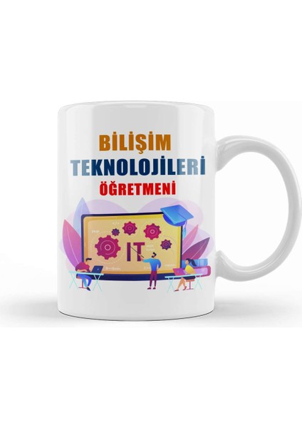 Bilişim Teknolojileri Öğretmeni Kupa Bardak Porselen